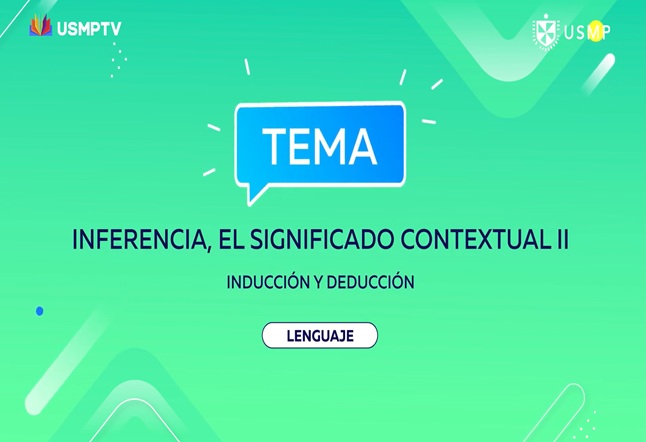 Capítulo N°9- Inferencia, el significado contextual II: Inducción y deducción. Recursos fónicos II: Repaso + aliteración. Uso de la “b” I: Reglas + ejemplos.